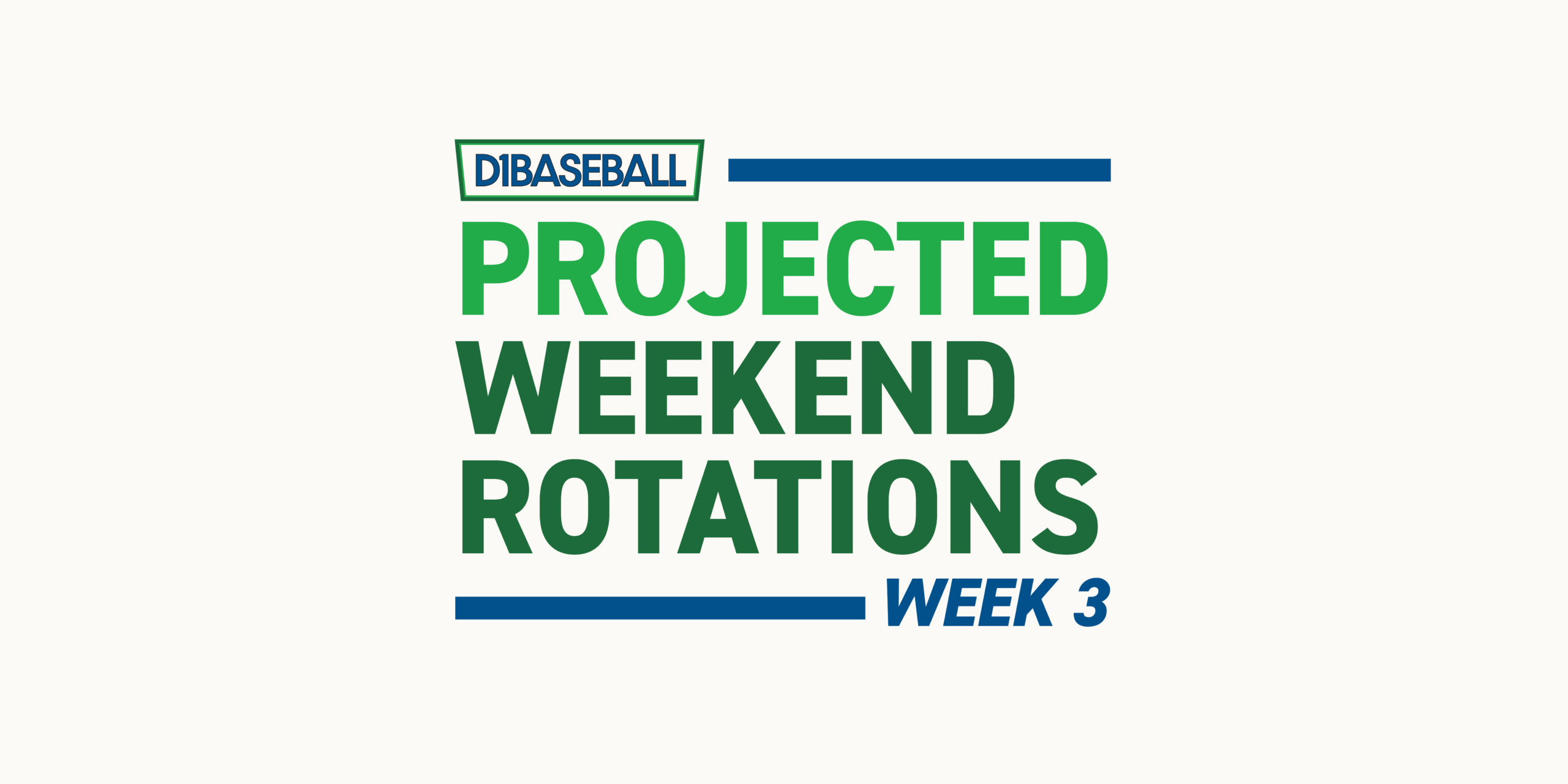 Projected Weekend Rotations – Week 3